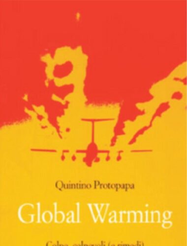 "Global warming" di Quintino Protopapa