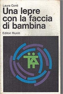 Una lepre con la faccia di bambina, Editori riuniti, 1978