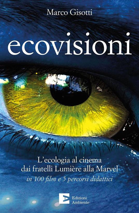 La copertina del libro Ecovisioni di Marco Gisotti