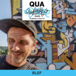 Anche Blef, celebre street artist, è presente a Qua