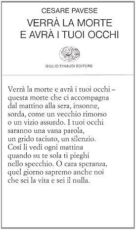 Il dolce abbraccio della Strada Romantica: il volume di Cesare Pavese, "Verrà la morte e avrà i tuoi occhi"