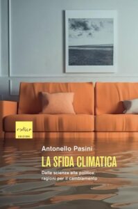 Antonello Pasini, La sfida climatica, Codice edizioni, 2025