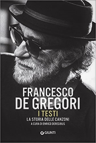 Francesco De Gregori: frammenti e souvenir